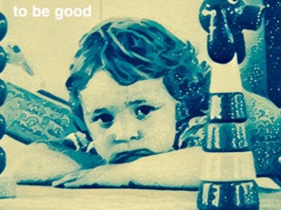 I wanted to be&nbsp;good