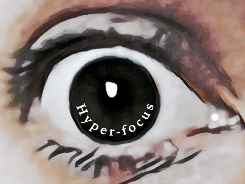 Hyper-focus
