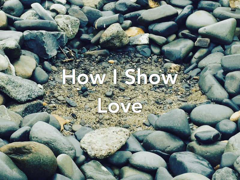 How I Show Love:&nbsp;Autism