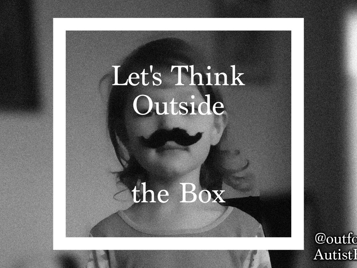 Let’s Think Outside the&nbsp;Box…