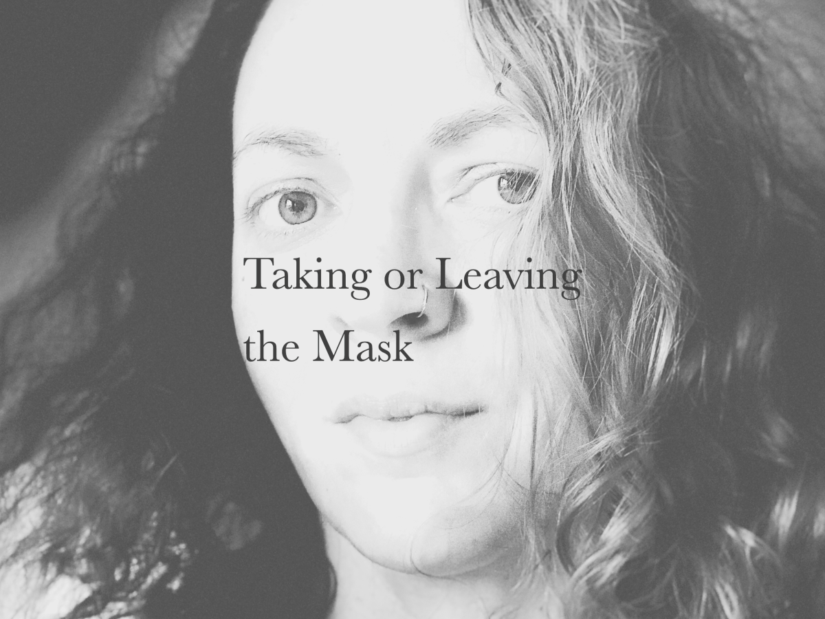 Taking or Leaving the&nbsp;Mask