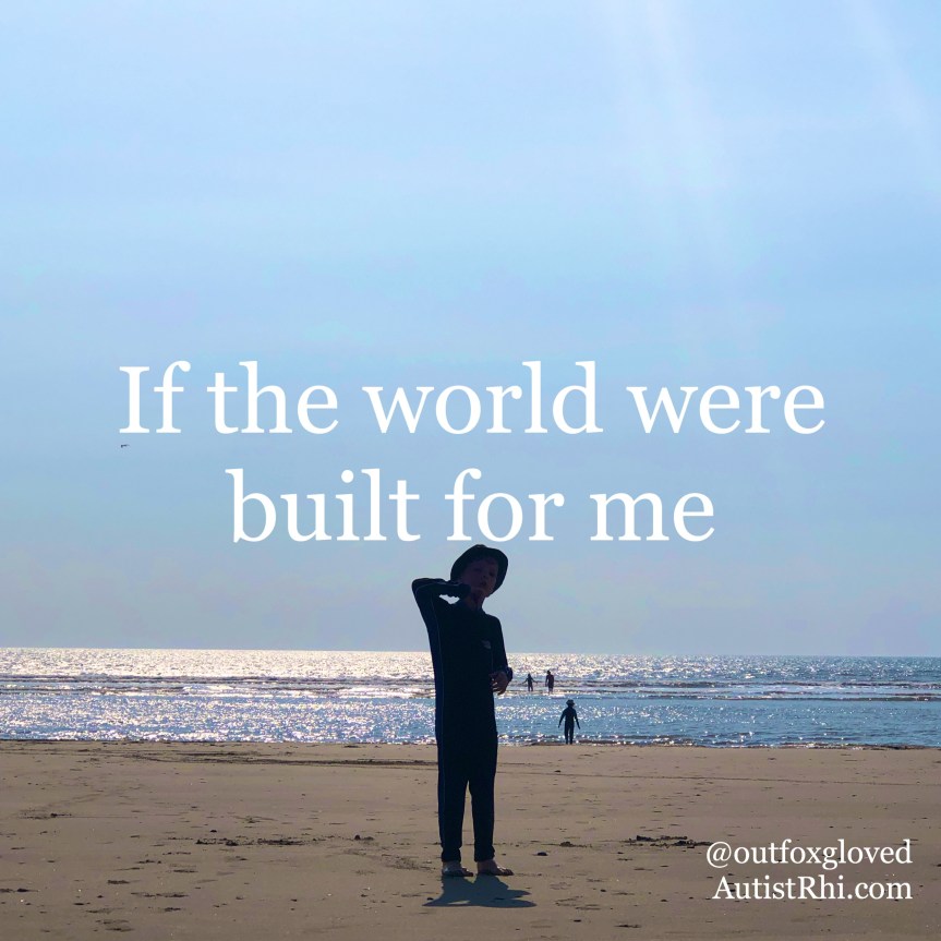 If the world were built for&nbsp;me